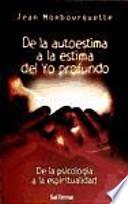 De la autoestima a la estima del yo profundo