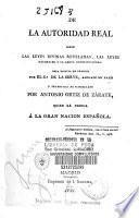 De la autoridad real según las leyes divinas reveladas, las leyes naturales y la carta constitucional