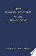 De la caza. De la pesca. Lapidario órfico.