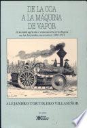 De la coa a la máquina de vapor