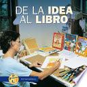 De la idea al libro (From Idea to Book)