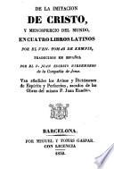 De la imitación de Cristo, y menosprecio del mundo, en cuatro libros latinos