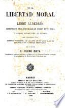 De la libertad moral ó libre albedrío