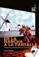 De la Mancha a la pantalla