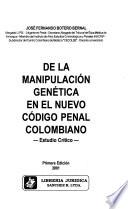 De la manipulación genética en el nuevo Código penal colombiano