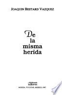 De la misma herida