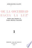 De la oscuridad hacia la luz.