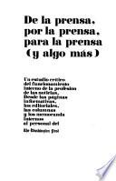 De la prensa, por la prensa, para la prensa (y algo más)