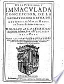 De la purissima y inmaculada concepción de la sacratissima reyna de los ángeles