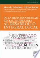 De la responsabilidad social empresaria al desarrollo integral local