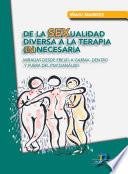De la SEXualidad diversa a la terapia (in)necesaria