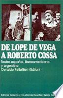 De Lope de Vega a Roberto Cossa