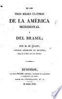 De los tres meses últimos de la América Meridional y del Brasil