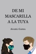 DE MI MASCARILLA A LA TUYA