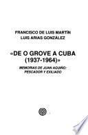 De O Grove a Cuba, 1937-1964