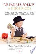 De Padres Pobres a Hijos Ricos