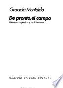 De pronto, el campo