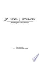 De sueños y realidades : antología de cuentos