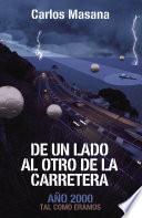 De un lado al otro de la carretera