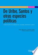 De Uribe, Santos y otras especies políticas: comunicación de gobierno en Colombia, Argentina y Brasil