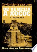 De Venezia a Xococ y otros relatos