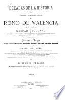 Decadas de la historia de la insigne, y coronada ciudad y reino de Valencia