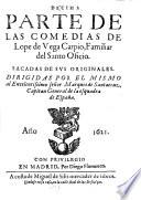 Decima parte de las comedias de Lope de Vega Carpio, Familiar del Santo Oficio ; sacadas de sus originales