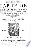 Decima septima Parte de las Comedias de L. de V. C., etc