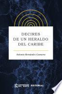 Decires de un heraldo del Caribe