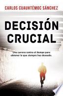 Decisión Crucial
