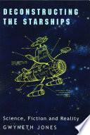 Deconstructing the Starships