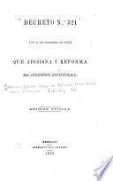 Decreto N.0 521 (de 31 de diciembre de 1885) que adiciona y reforma el Código judicial