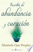 Decretos de Abundancia y Curacion