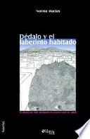 Dedalo y El Laberinto Habitado. El Abuso de Este Producto Es Nocivo Para La Salud