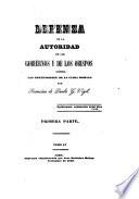 Defensa de la autoridad de los Gobiernos y de los Obispos contra los pretensiones de la Curia Romana