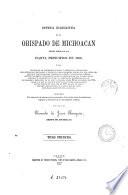 Defensa eclesiástica en el obispado de Michoacán desde fines de 1855 hasta principios de 1858 o sea Colección de representaciones y protestas, comunicaciones oficiales, circulares y decretos diocesanos ...