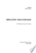 Deflacion inflacionaria : El padecimiento economico Argentino