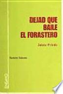 Dejad que baile el forastero