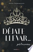 Déjate Llevar... Por Tus Sueños