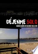 Déjenme solo