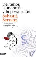 Del amor, la mentira y la persuasión