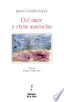 Del amor y otras ausencias