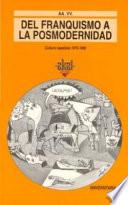 Del franquismo a la posmodernidad