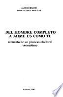 Del hombre completo a Jaime es como tú