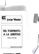 Del tormento a la libertad