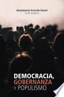 Democracia, gobernanza y populismo