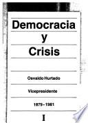 Democracia y crisis: Osvaldo Hurtado, vicepresidente, 1979-1981