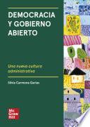 Democracia y Gobierno Abierto: Una nueva cultura administrativa