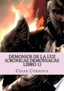 Demonios de la luz/ Demons of Light