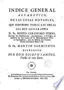 Demostración crítico-apologética del Theatro Crítico Universal, que dió a luz el P. Benito Gerónimo Feyjoó OSB. ..